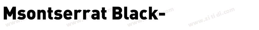 Msontserrat Black字体转换